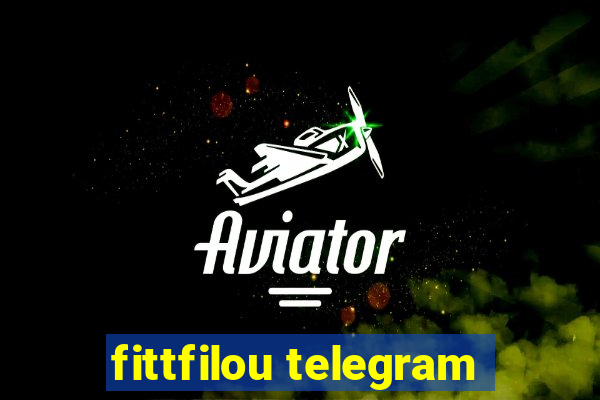 fittfilou telegram